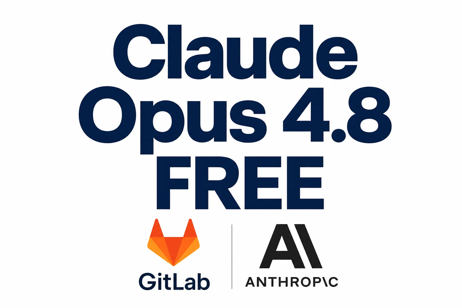 How to use Claude Opus 4.8 for free for 30 days using GitLab