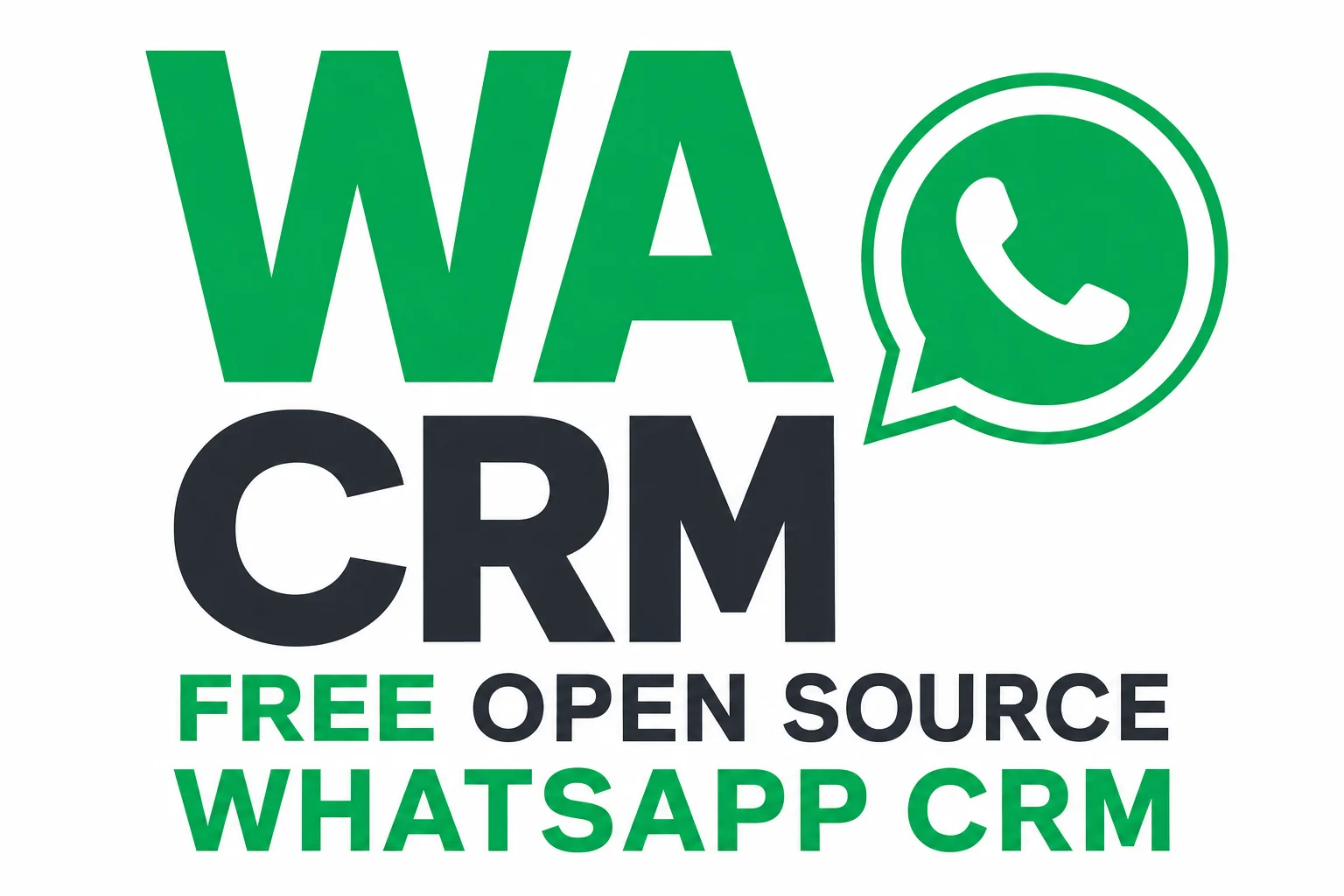 WA CRM free open-source WhatsApp CRM on Meta official API