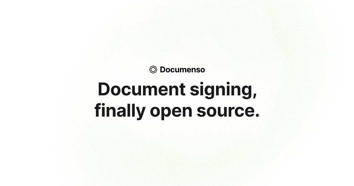 Documenso homepage with the tagline document signing, finally open source