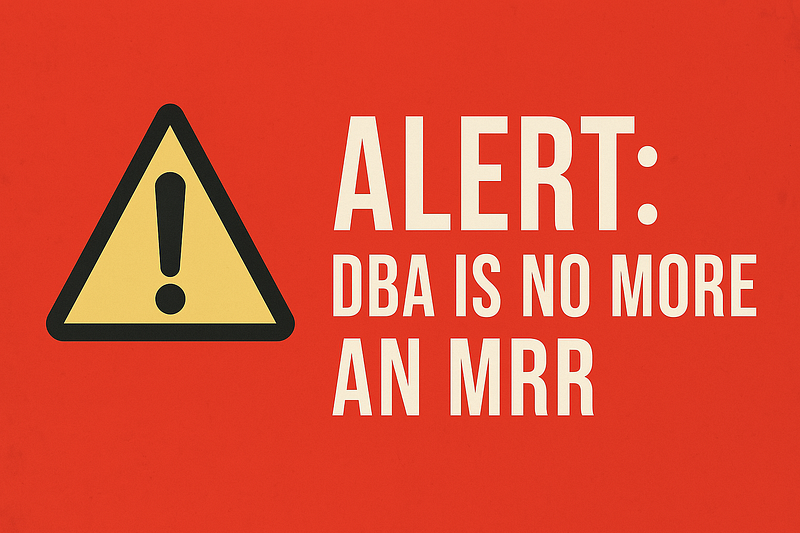 A red background with an alert triangle icon and bold text saying �ALERT: DBA IS NO MORE AN MRR�.